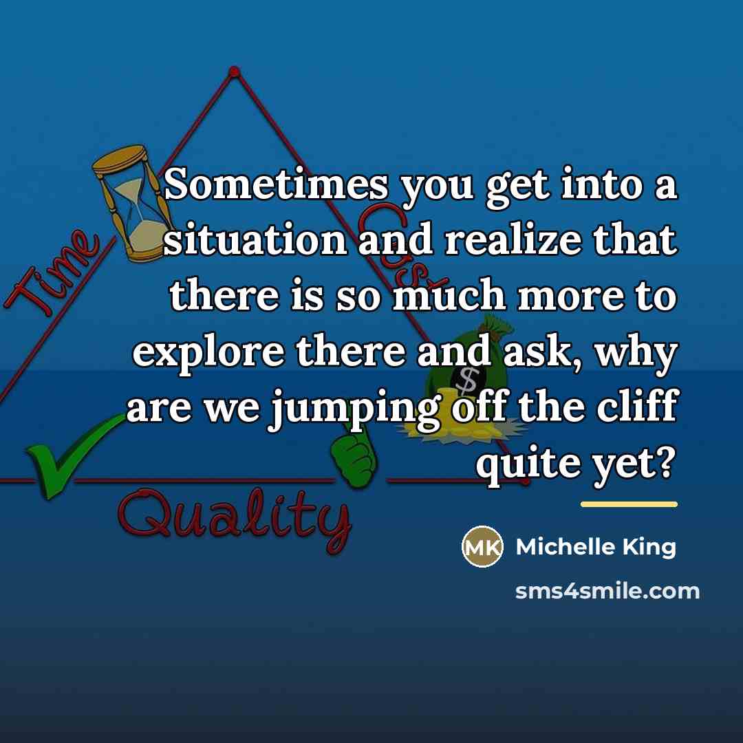 “Sometimes you get into a situation and realize that there…” quote by Michelle King