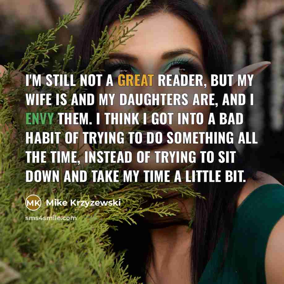 “I'm still not a great reader, but my wife is…” quote by Mike Krzyzewski
