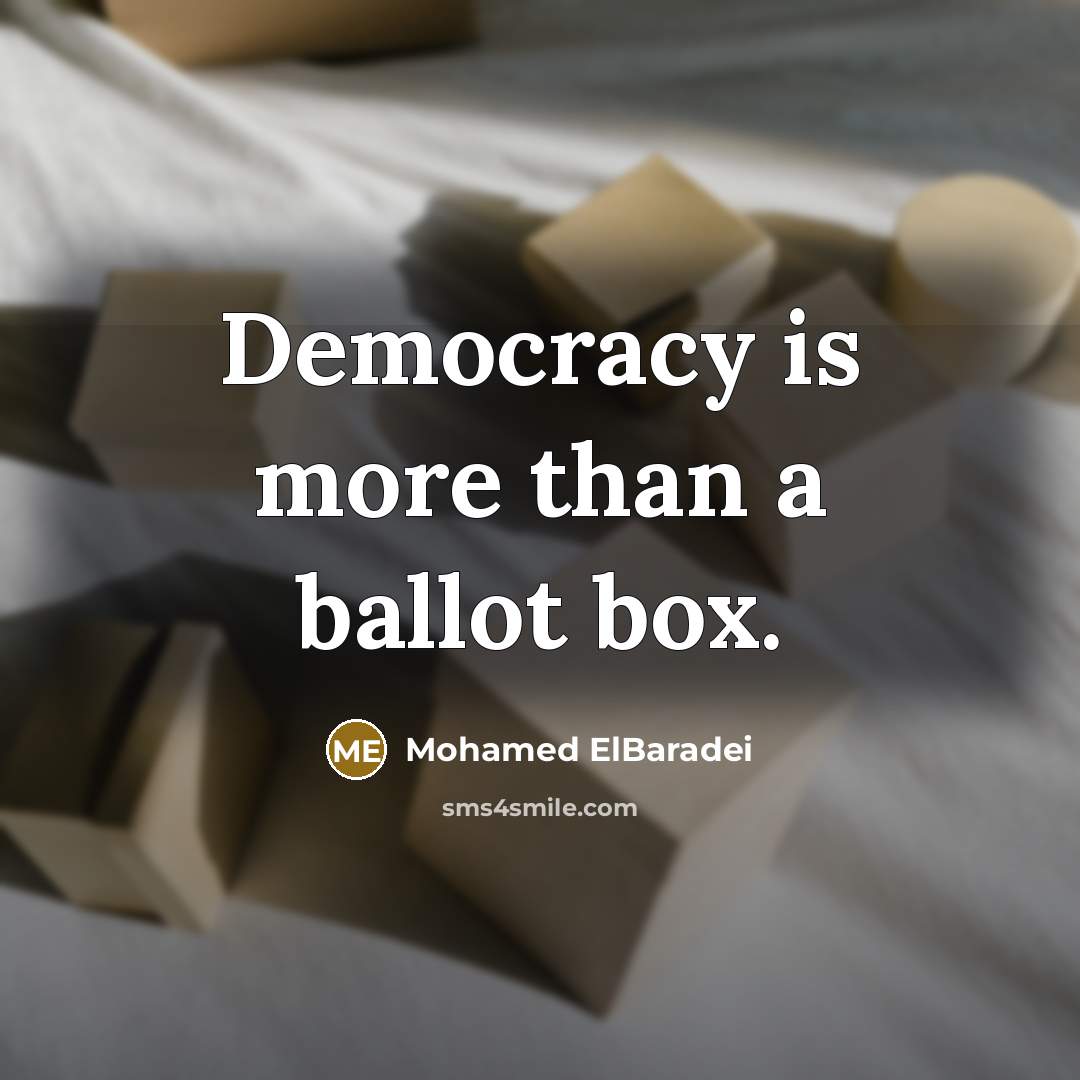 “Democracy is more than a ballot box.…” quote by Mohamed ElBaradei