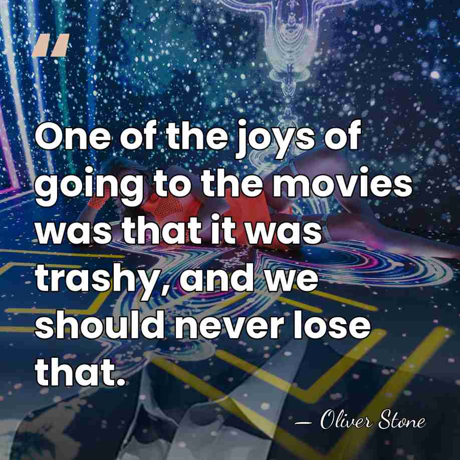 One of the joys of going to the movies was that it&hellip; - Oliver Stone