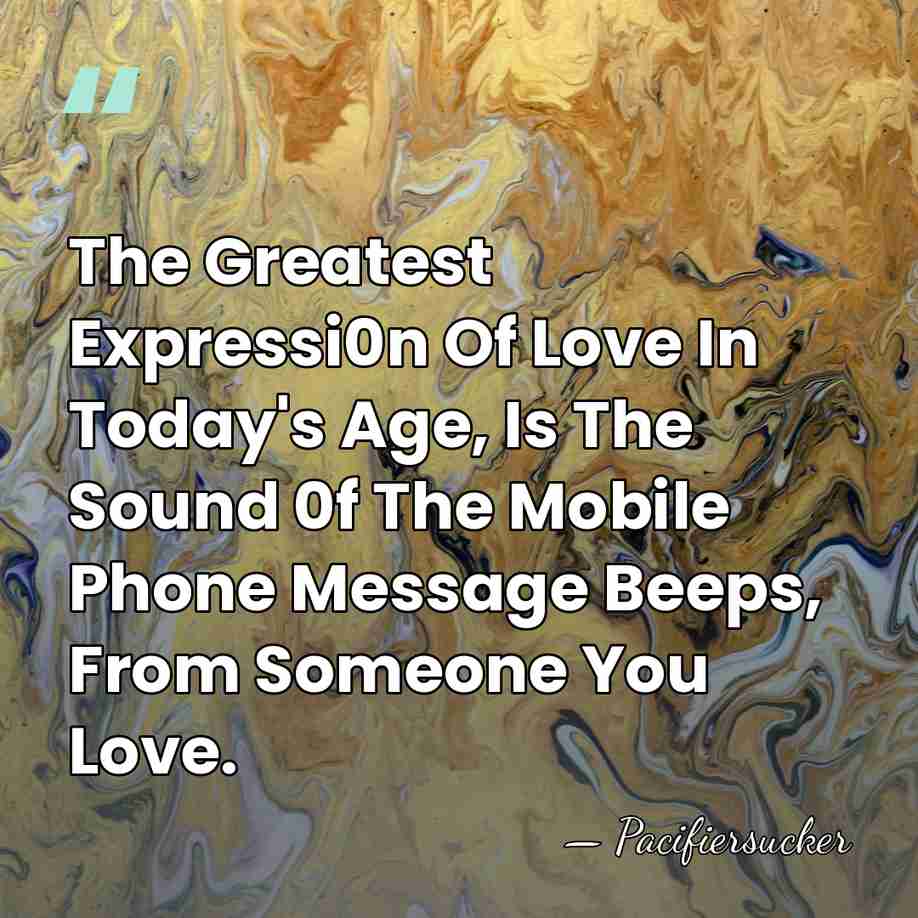 The Greatest Expressi0n Of Love In Today's Age, Is The Sound 0f&hellip; - Pacifiersucker