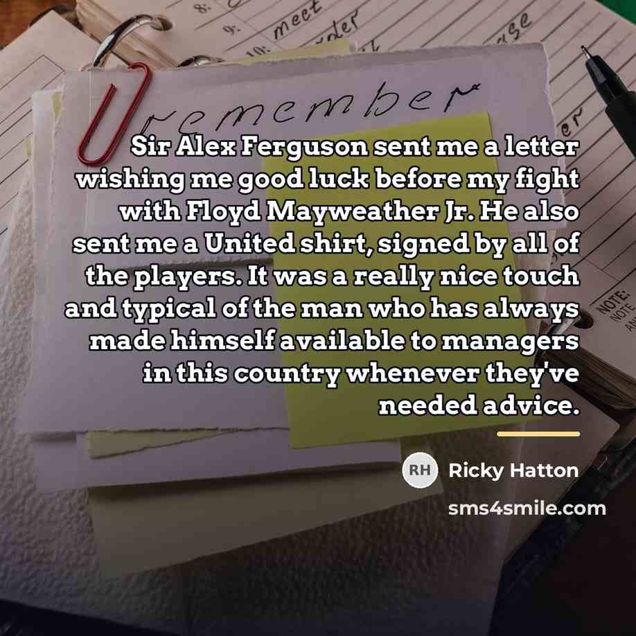 “Sir Alex Ferguson sent me a letter wishing me good…” quote by Ricky Hatton