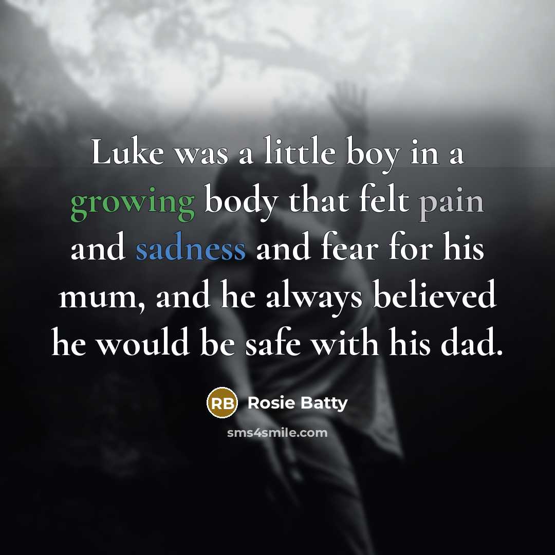 “Luke was a little boy in a growing body that…” quote by Rosie Batty