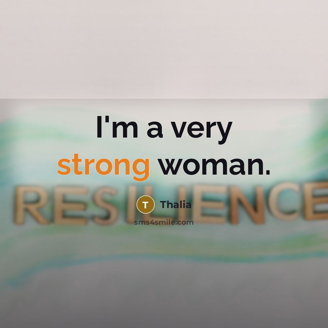 “I'm a very strong woman.…” quote by Thalia