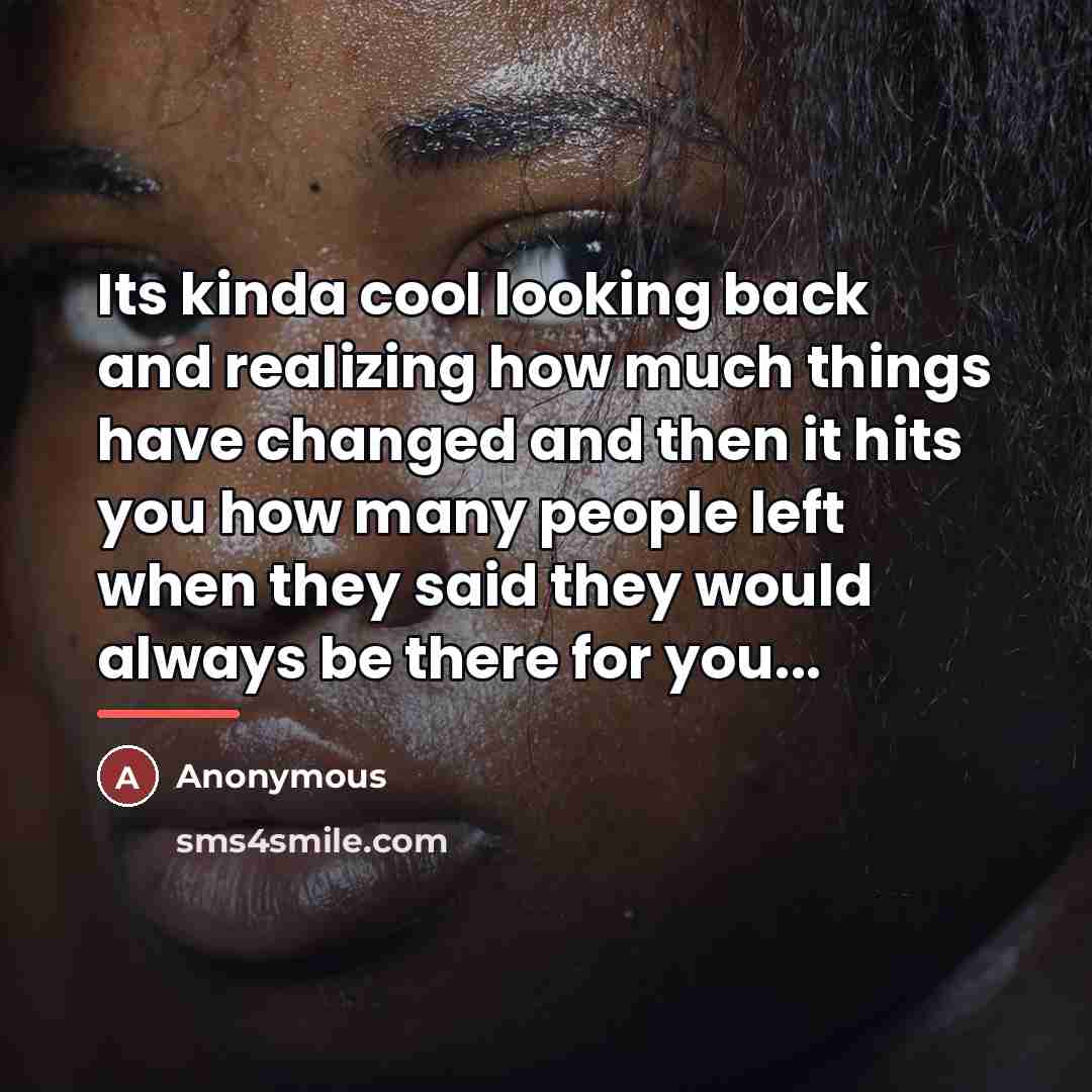 “Its kinda cool looking back and realizing how much things…” quote by Anonymous
