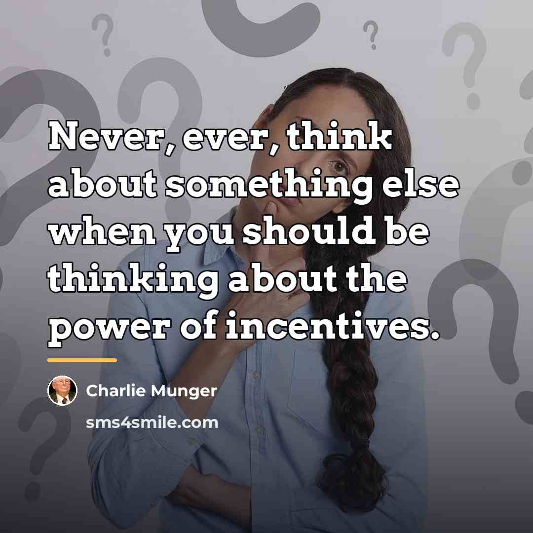 “Never, ever, think about something else when you should be…” quote by Charlie Munger