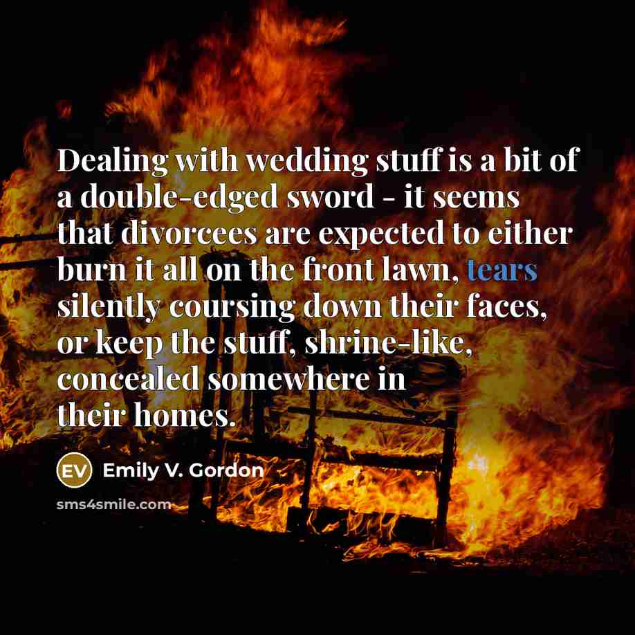 “Dealing with wedding stuff is a bit of a double-edged…” quote by Emily V. Gordon