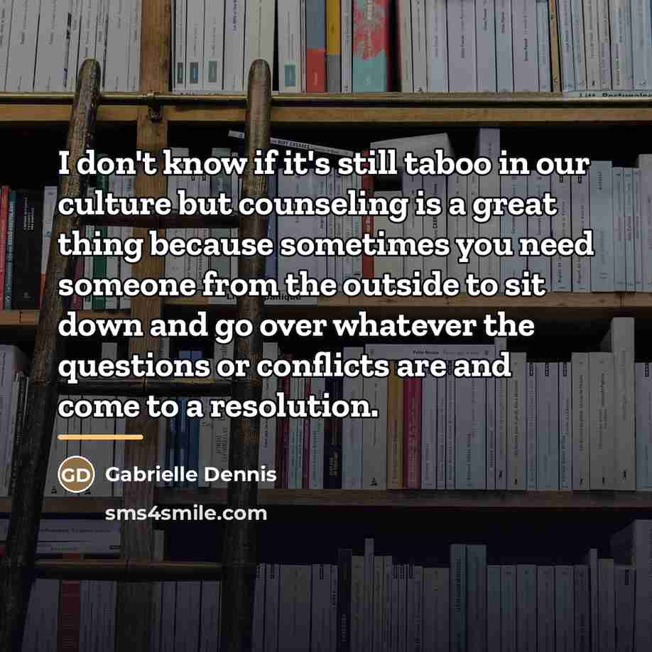 “I don't know if it's still taboo in our culture…” quote by Gabrielle Dennis