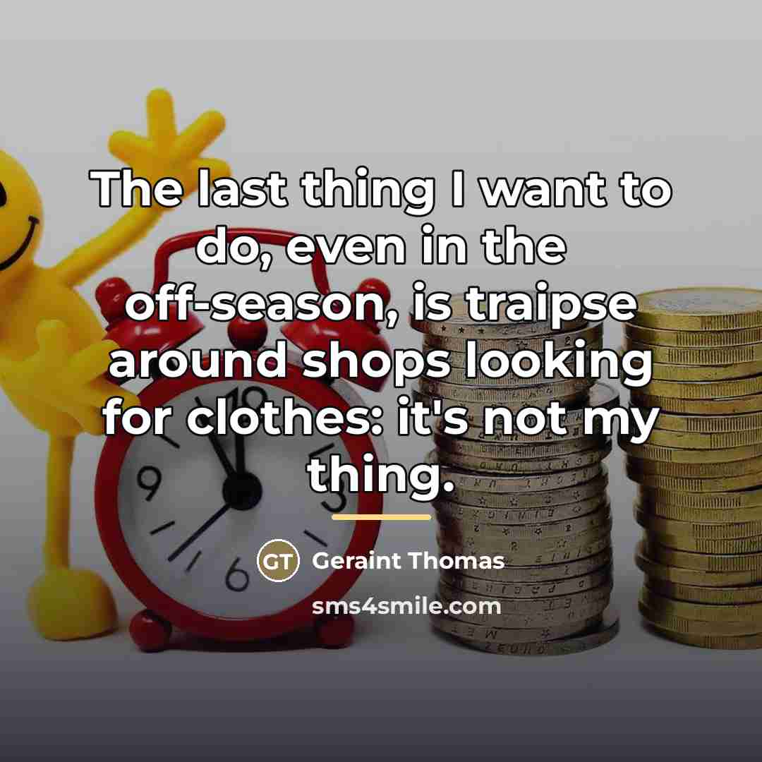 “The last thing I want to do, even in the…” quote by Geraint Thomas