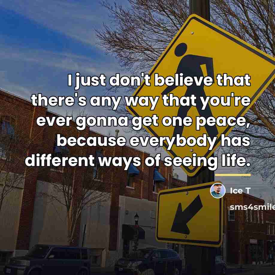 “I just don't believe that there's any way that you're…” quote by Ice T
