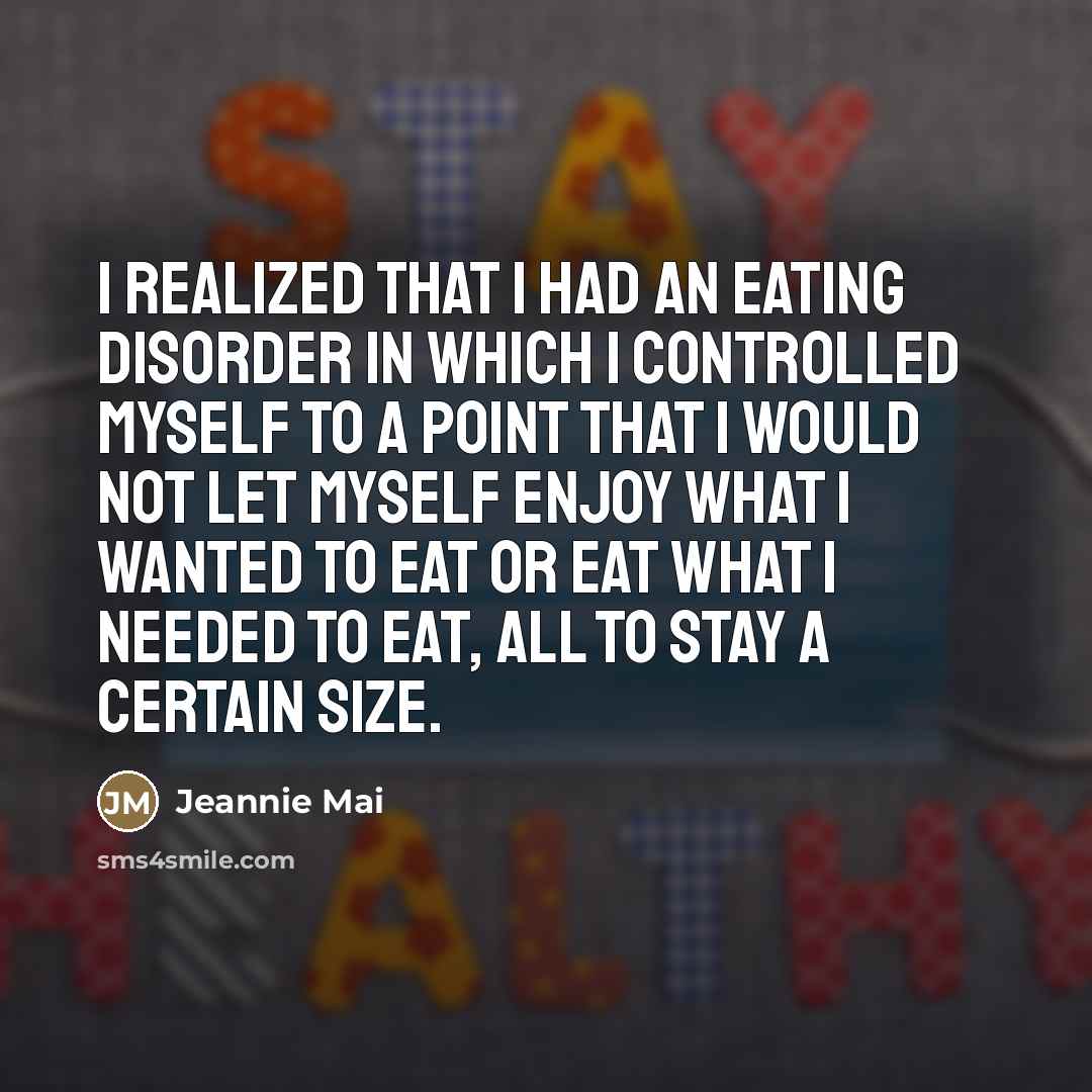 “I realized that I had an eating disorder in which…” quote by Jeannie Mai