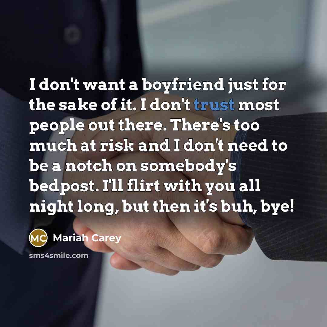 “I don't want a boyfriend just for the sake of…” quote by Mariah Carey