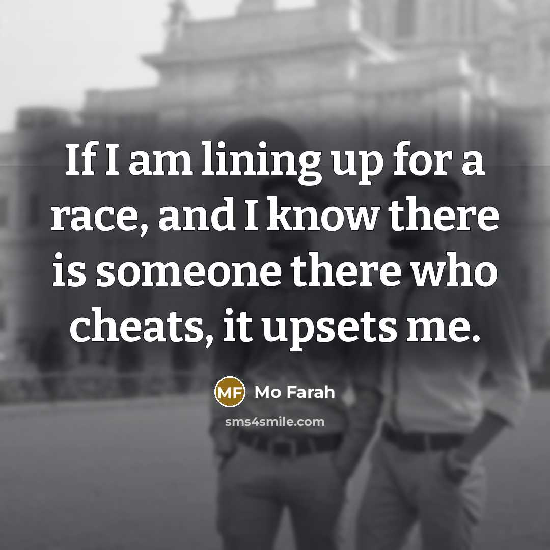 “If I am lining up for a race, and I…” quote by Mo Farah