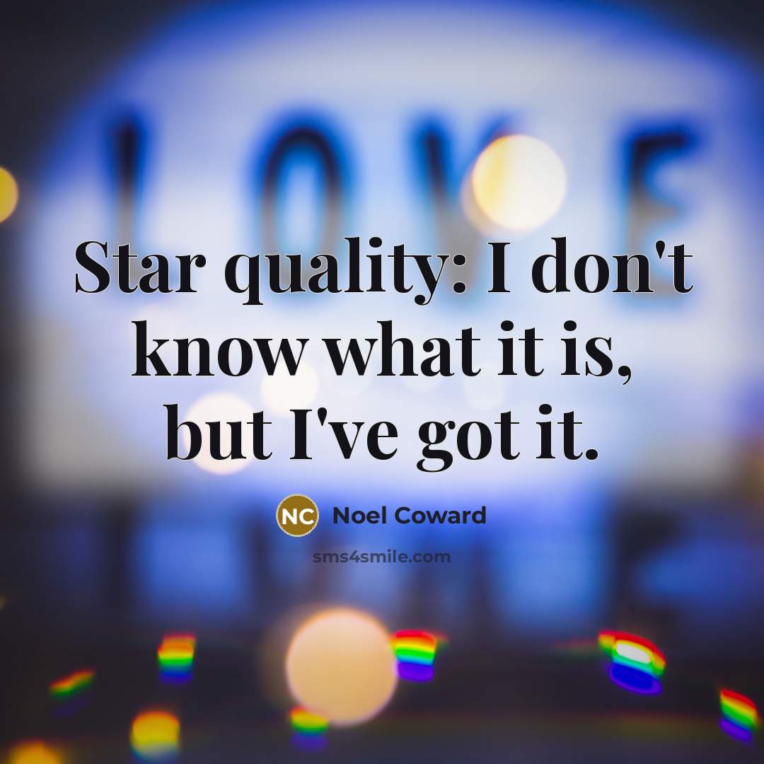 “Star quality: I don't know what it is, but I've…” quote by Noel Coward