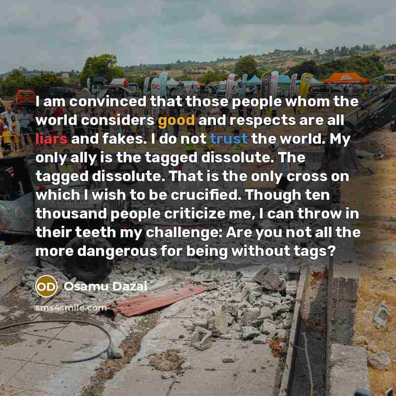 “I am convinced that those people whom the world considers…” quote by Osamu Dazai