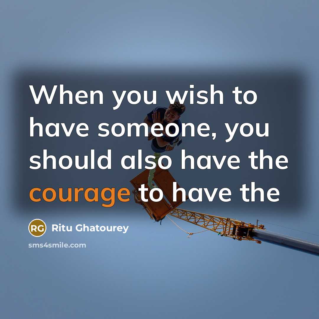 “When you wish to have someone, you should also have…” quote by Ritu Ghatourey