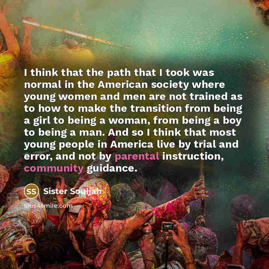 “I think that the path that I took was normal…” quote by Sister Souljah