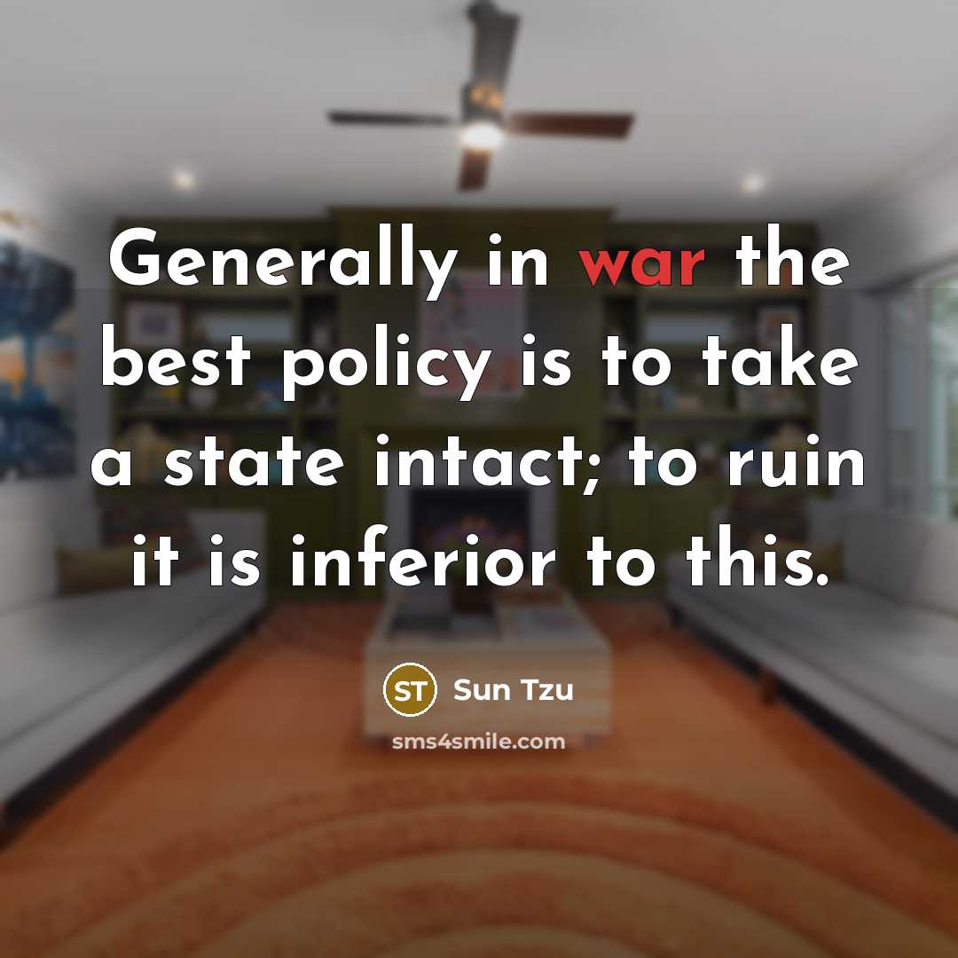 “Generally in war the best policy is to take a…” quote by Sun Tzu