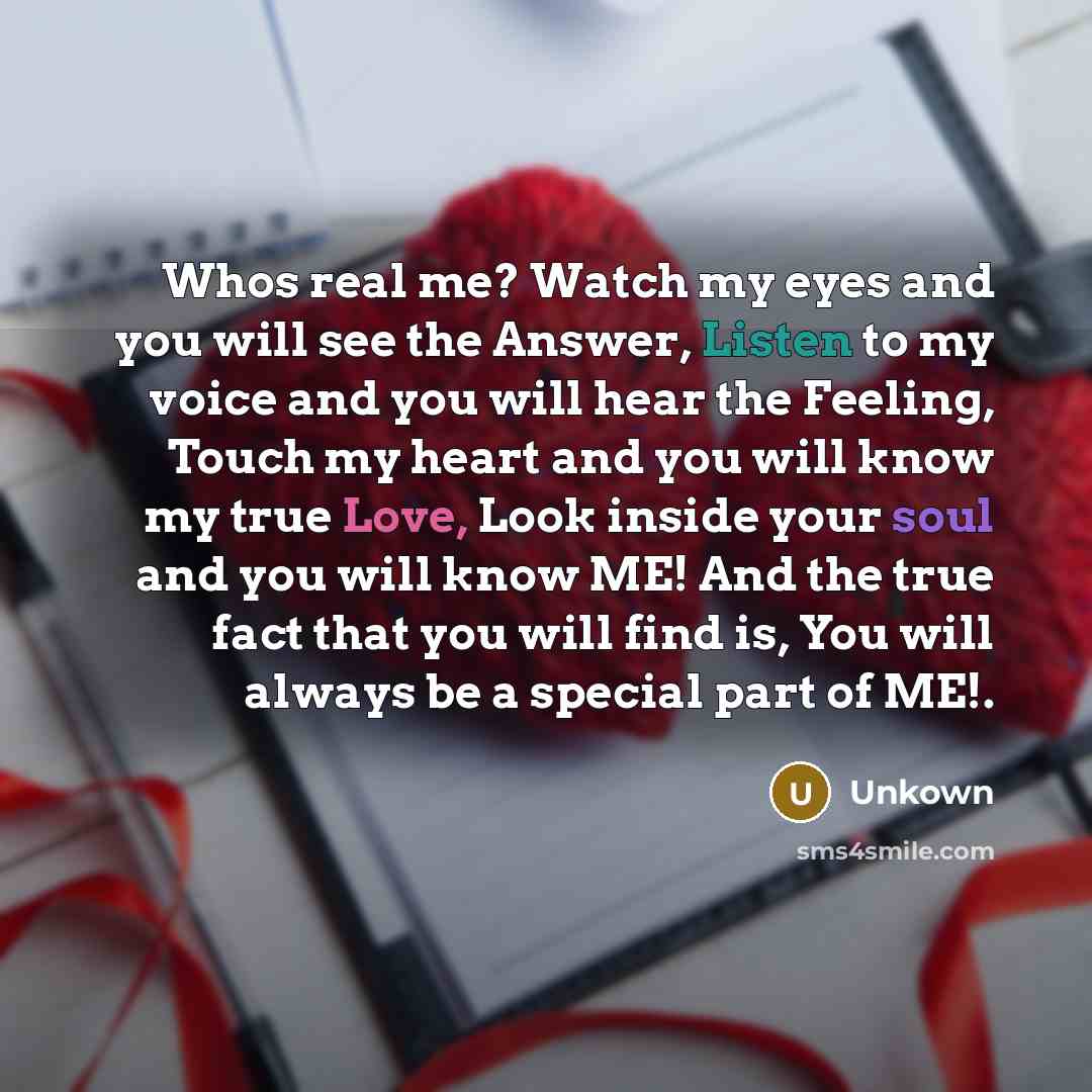 “Whos real me? Watch my eyes and you will see…” quote by Unkown