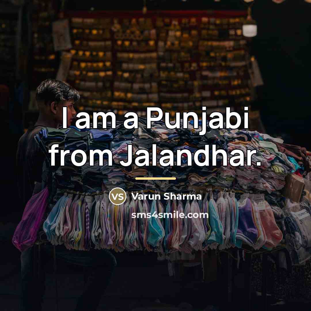 “I am a Punjabi from Jalandhar.…” quote by Varun Sharma