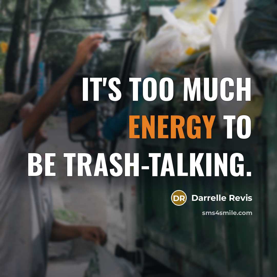 “It's too much energy to be trash-talking.…” quote by Darrelle Revis