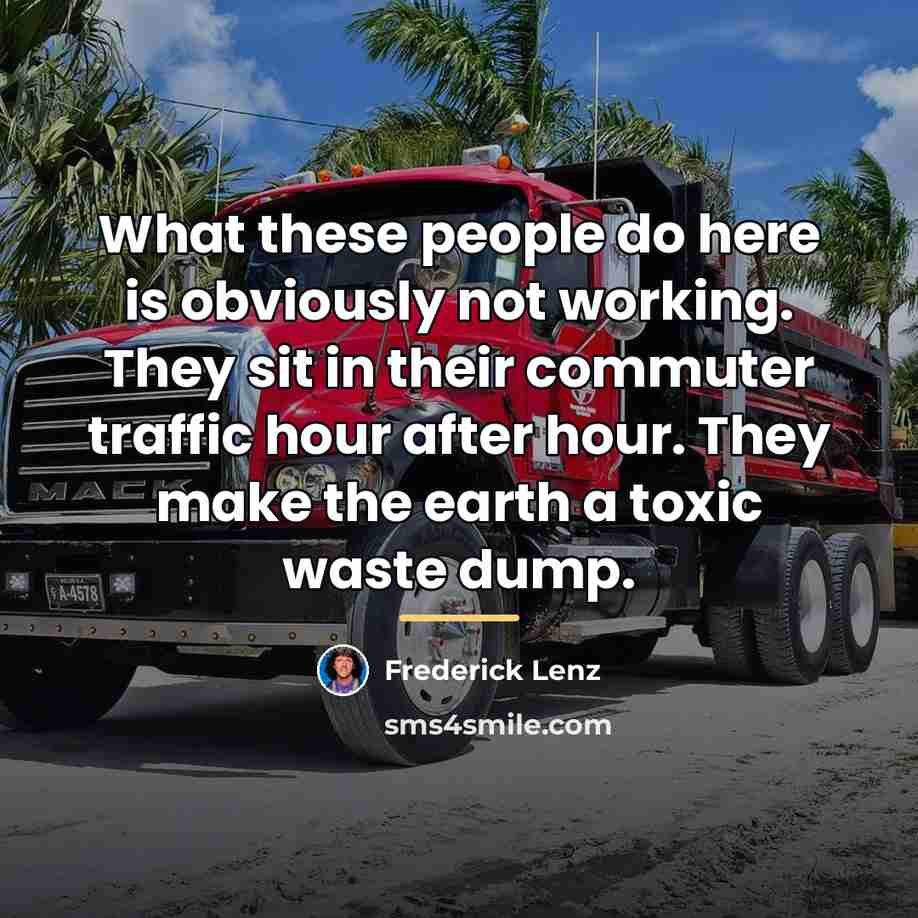“What these people do here is obviously not working. They…” quote by Frederick Lenz