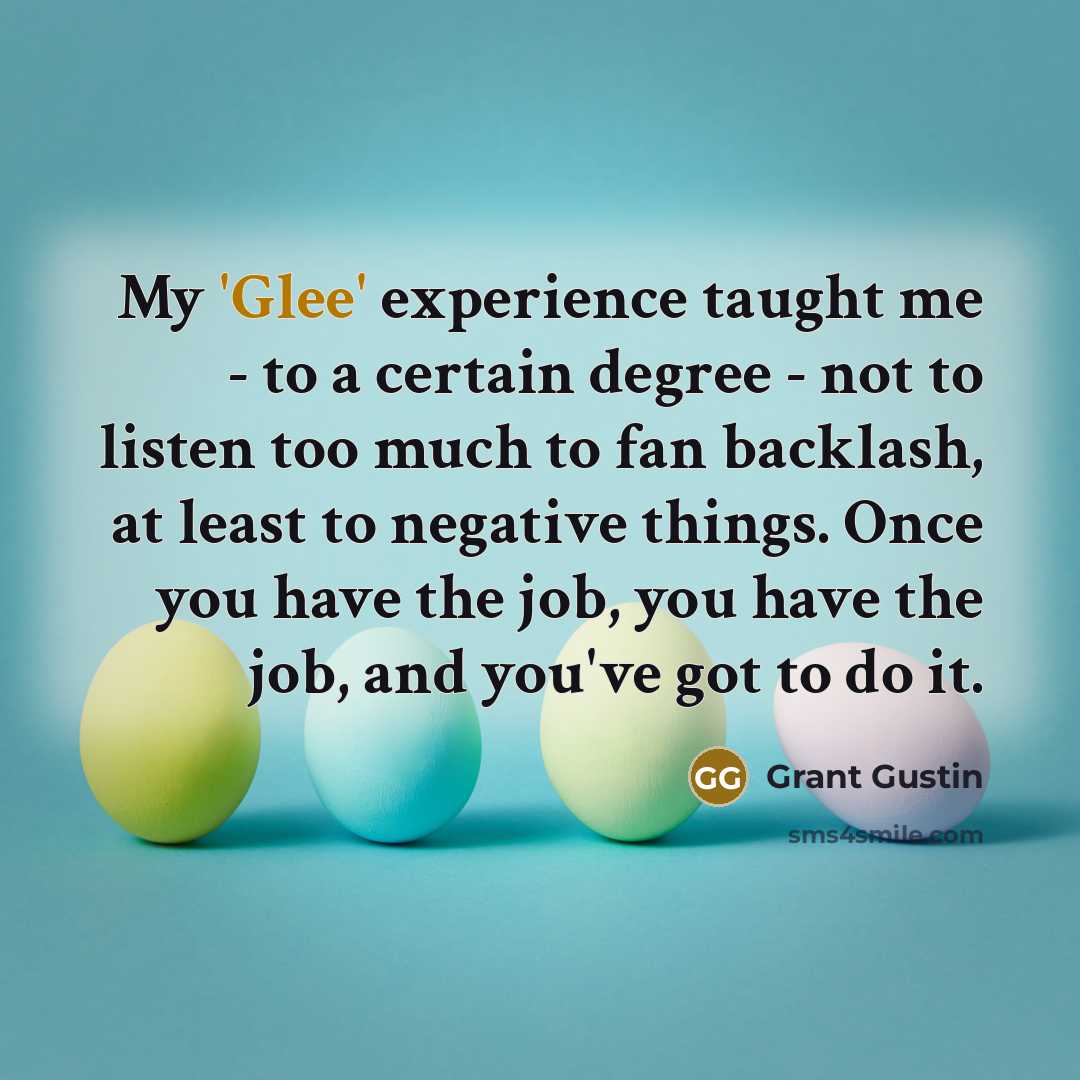 “My 'Glee' experience taught me - to a certain degree…” quote by Grant Gustin