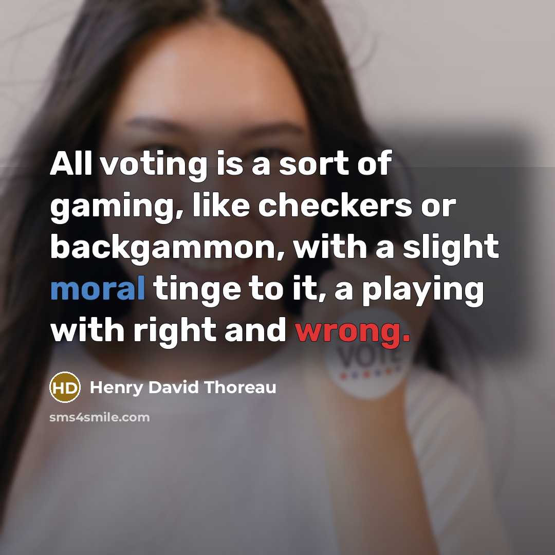 “All voting is a sort of gaming, like checkers or…” quote by Henry David Thoreau