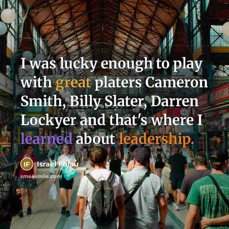 “I was lucky enough to play with great platers Cameron…” quote by Israel Folau
