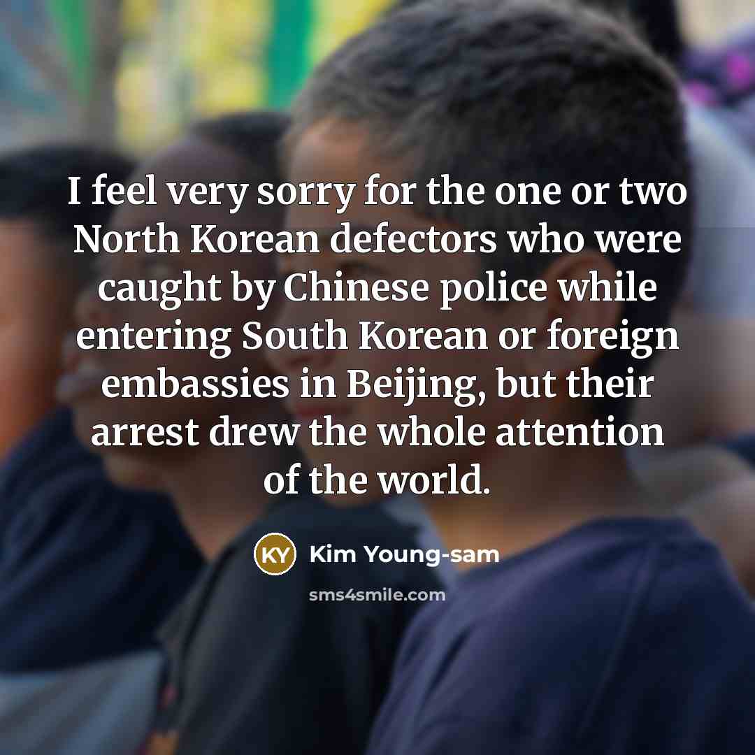 “I feel very sorry for the one or two North…” quote by Kim Young-sam