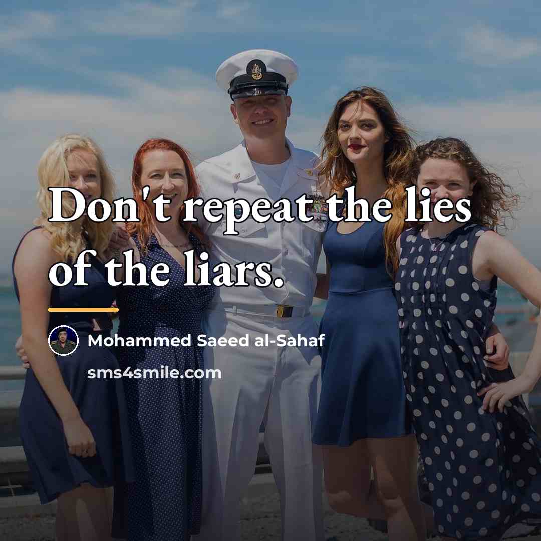 “Don't repeat the lies of the liars.…” quote by Mohammed Saeed al-Sahaf