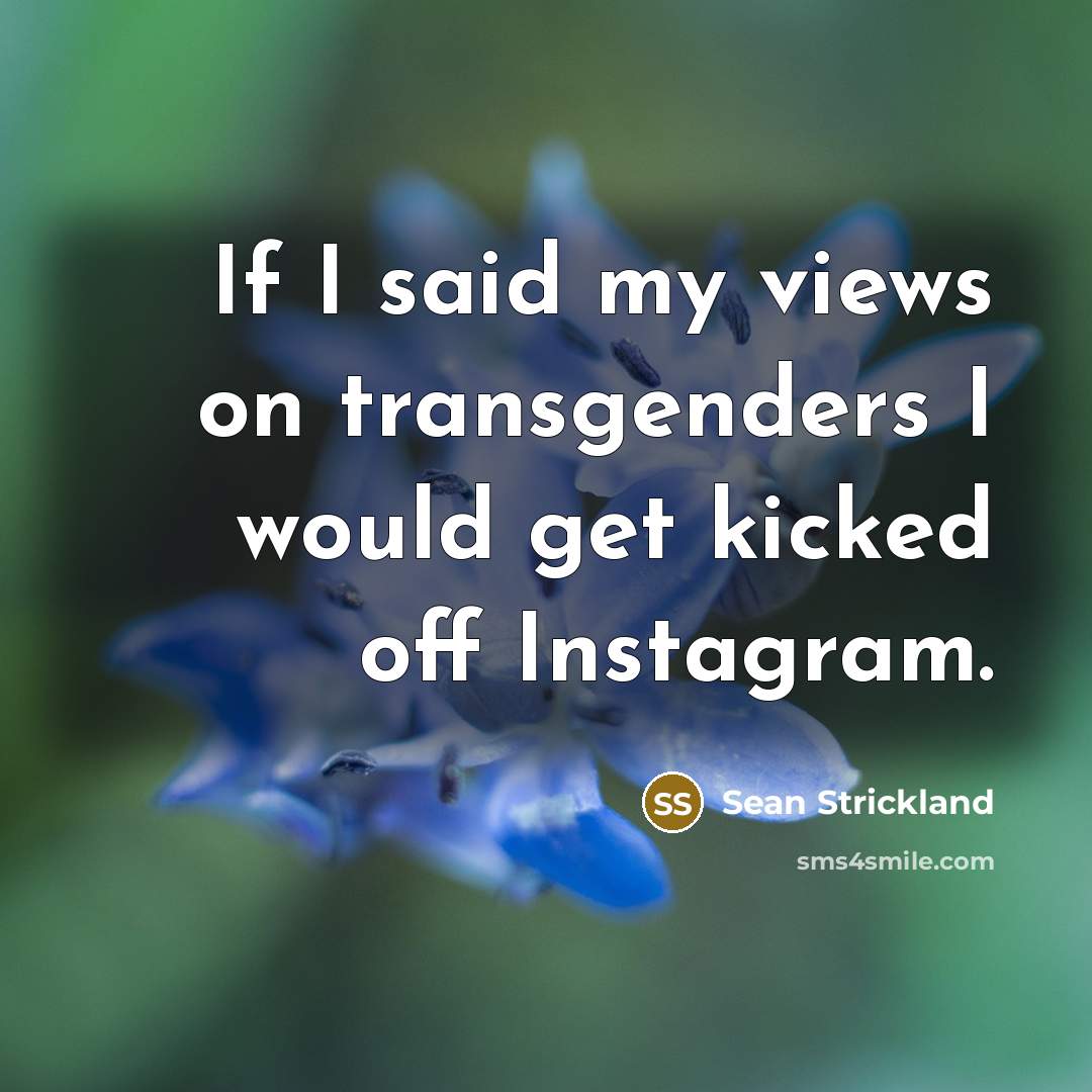 “If I said my views on transgenders I would get…” quote by Sean Strickland