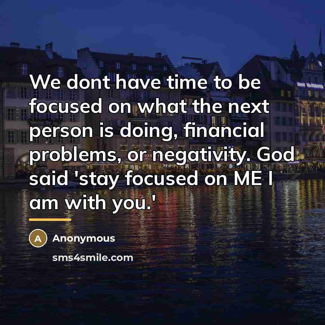 “We dont have time to be focused on what the…” quote by Anonymous