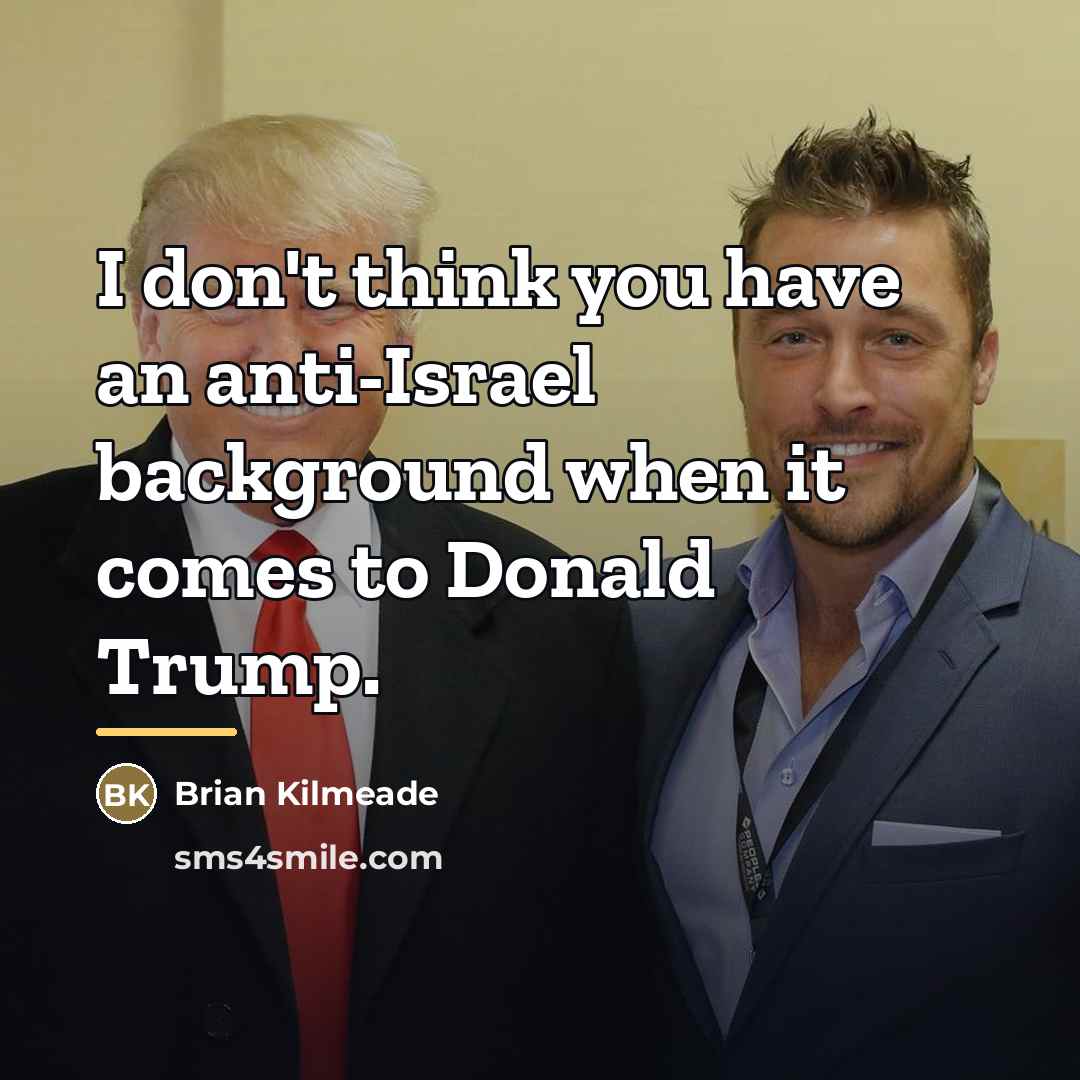 “I don't think you have an anti-Israel background when it…” quote by Brian Kilmeade