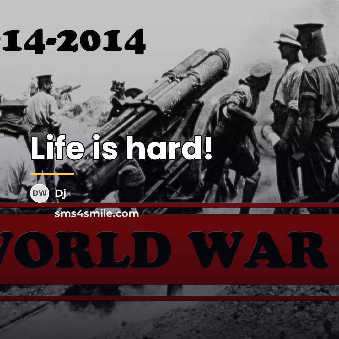 “Life is hard!…” quote by DJ