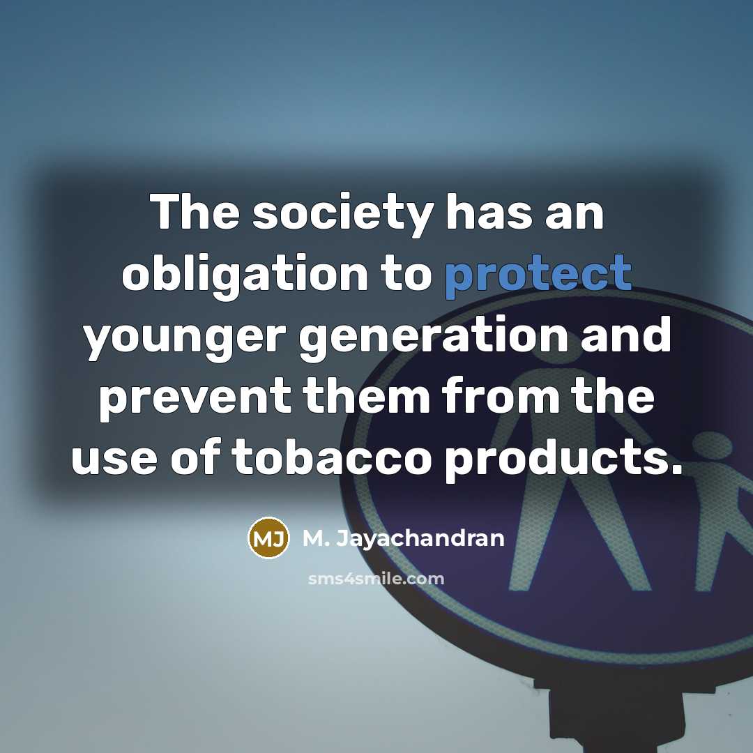 “The society has an obligation to protect younger generation and…” quote by M. Jayachandran