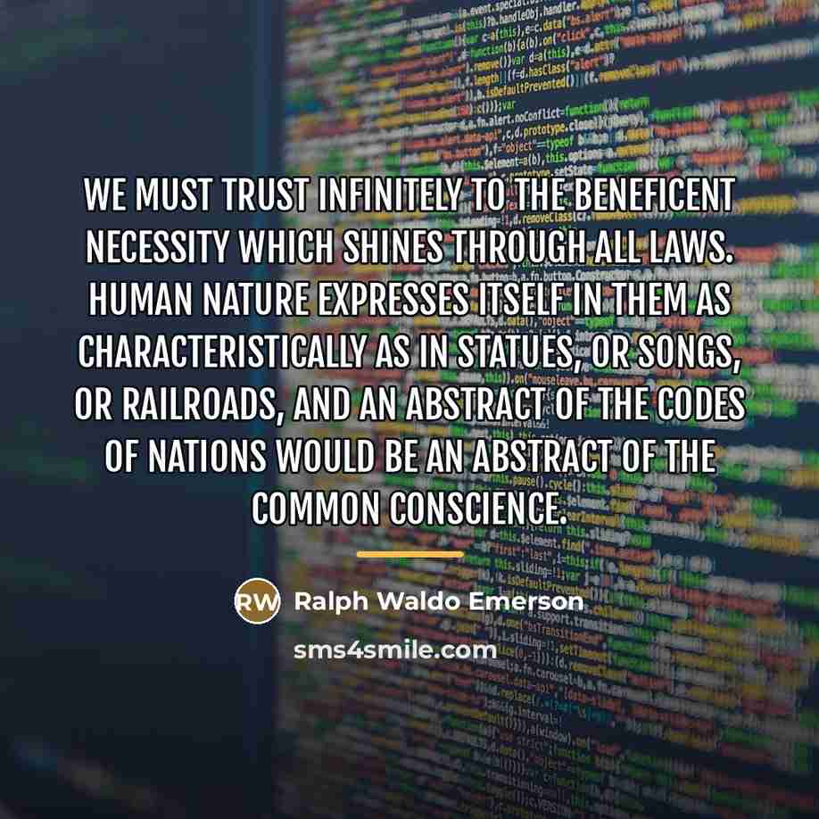 “We must trust infinitely to the beneficent necessity which shines…” quote by Ralph Waldo Emerson