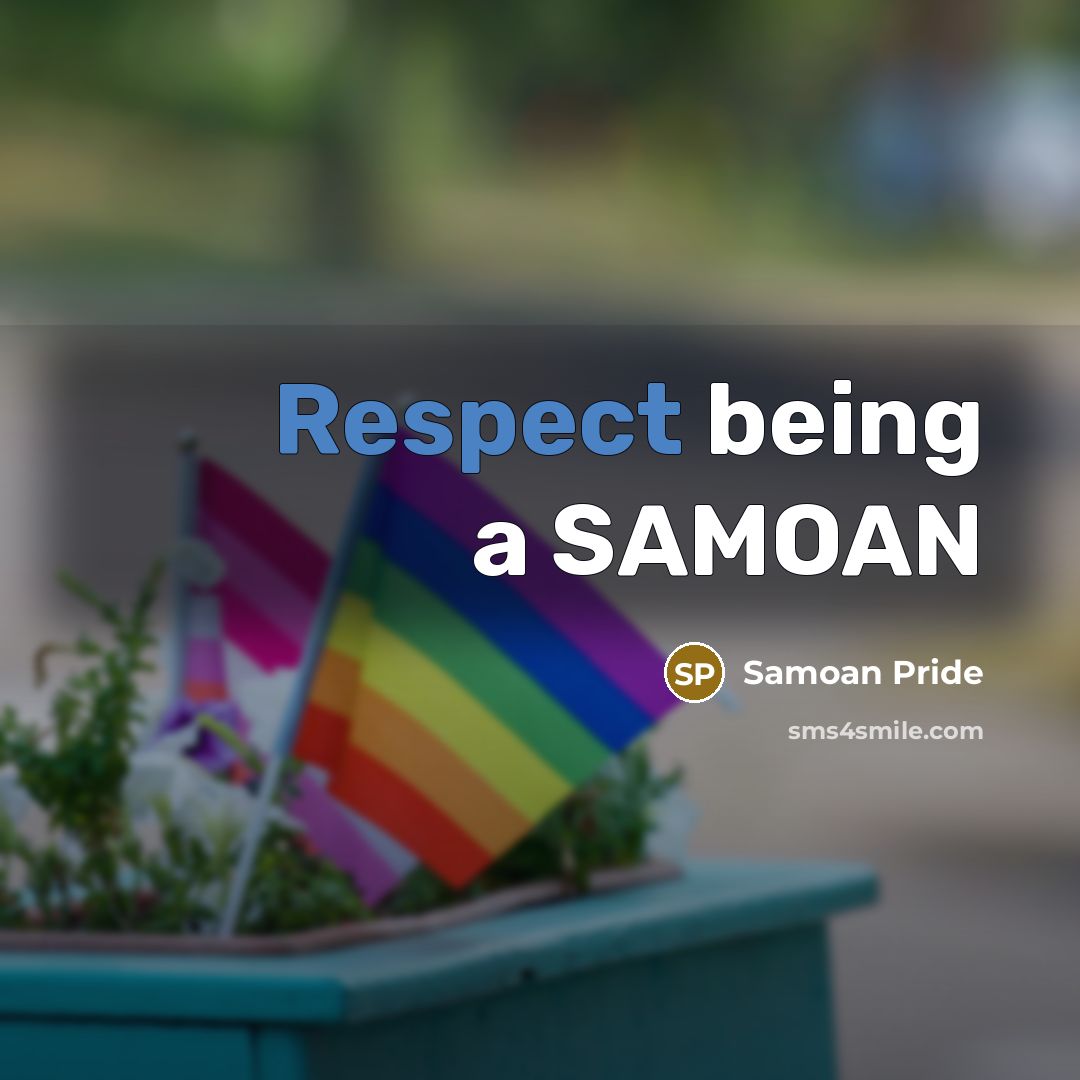 “Respect being a SAMOAN” quote by Samoan Pride