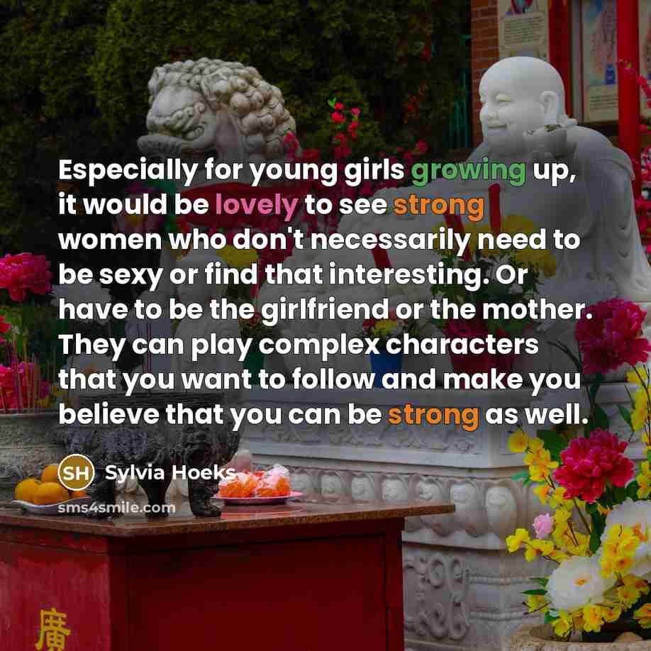 “Especially for young girls growing up, it would be lovely…” quote by Sylvia Hoeks