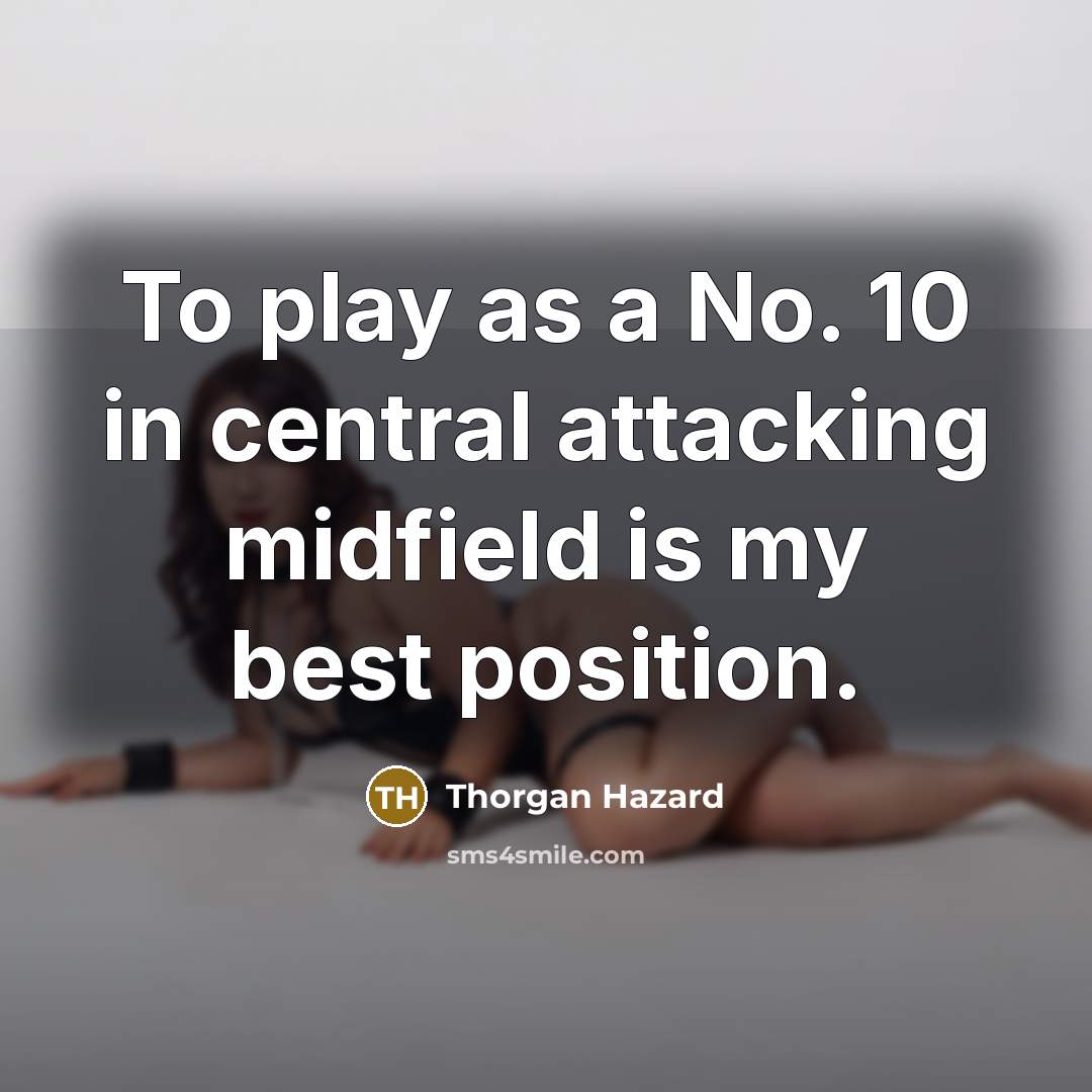 “To play as a No. 10 in central attacking midfield…” quote by Thorgan Hazard