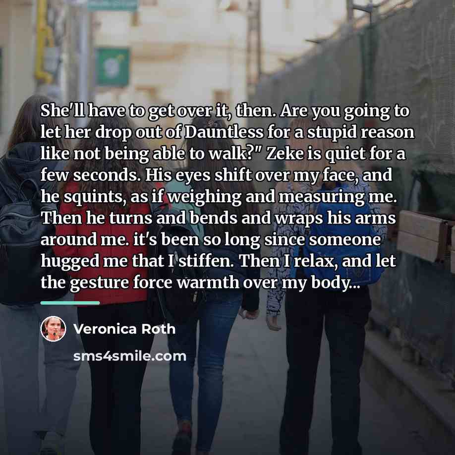 “She'll have to get over it, then. Are you going…” quote by Veronica Roth