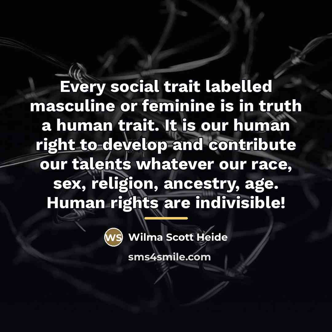 “Every social trait labelled masculine or feminine is in truth…” quote by Wilma Scott Heide