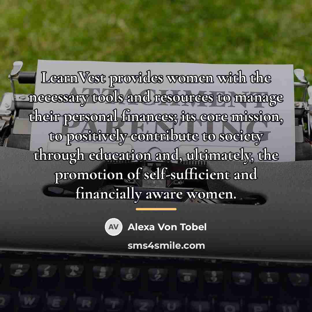 “LearnVest provides women with the necessary tools and resources to…” quote by Alexa Von Tobel