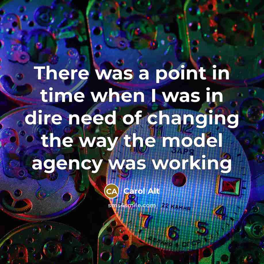 “There was a point in time when I was in…” quote by Carol Alt