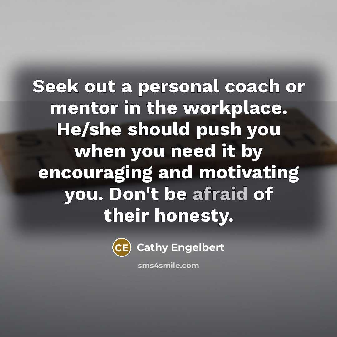 “Seek out a personal coach or mentor in the workplace.…” quote by Cathy Engelbert