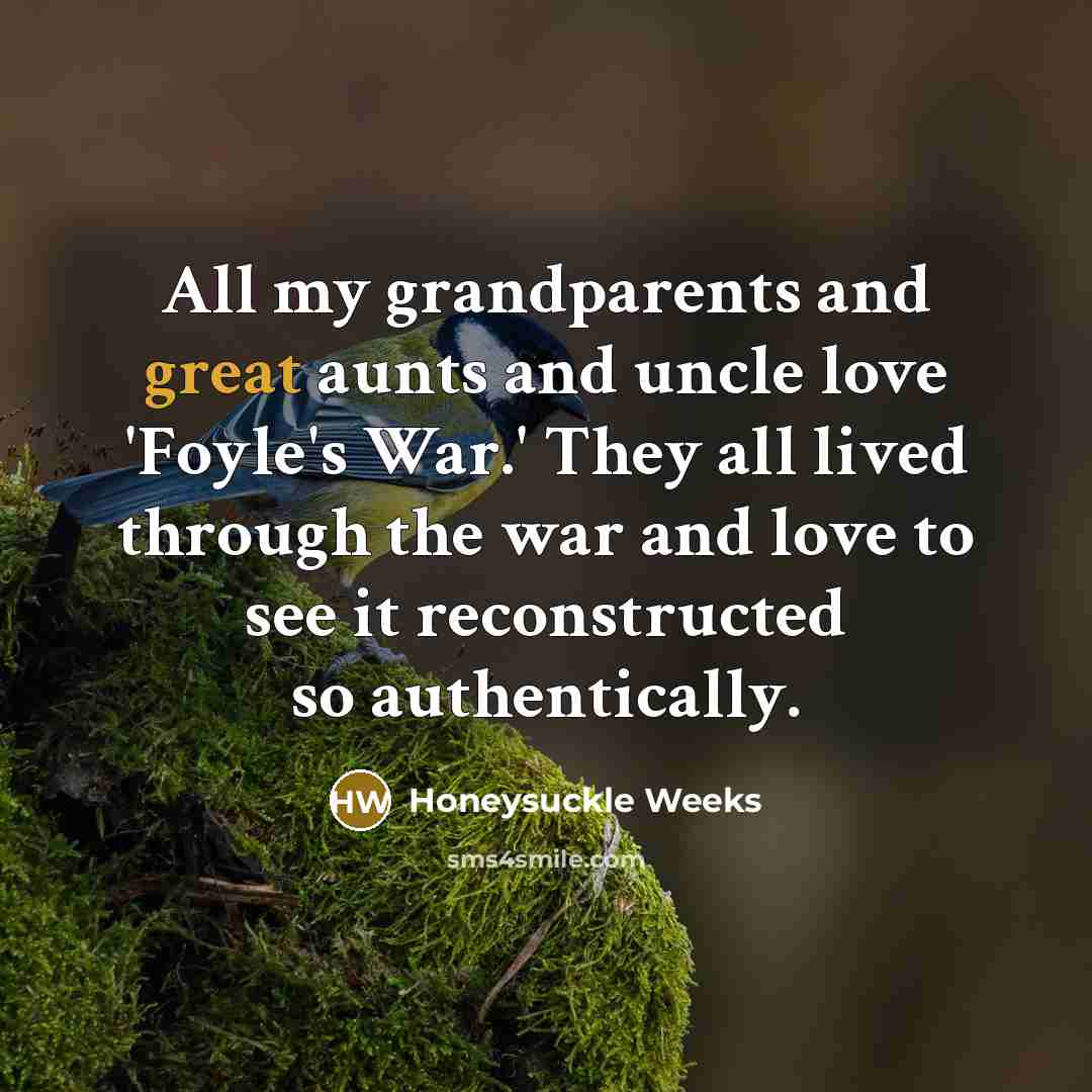 “All my grandparents and great aunts and uncle love 'Foyle's…” quote by Honeysuckle Weeks