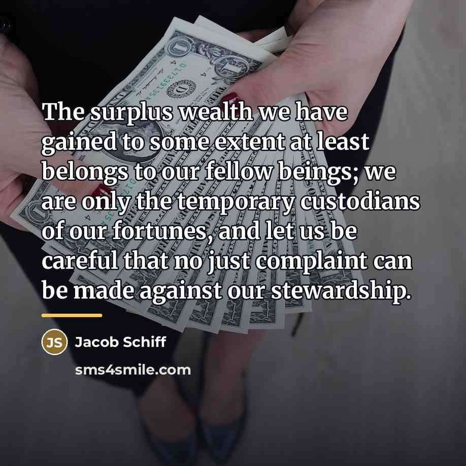 “The surplus wealth we have gained to some extent at…” quote by Jacob Schiff