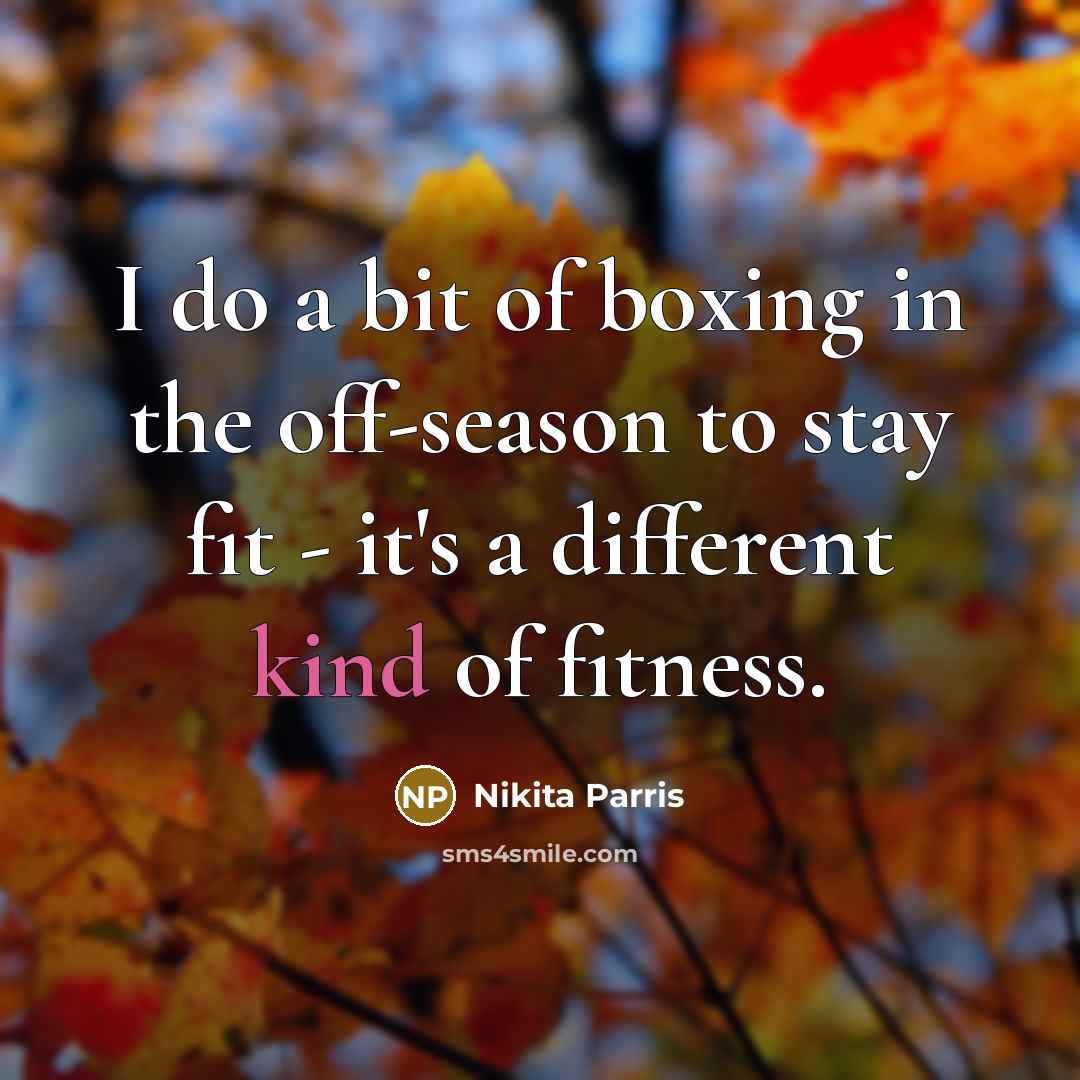 “I do a bit of boxing in the off-season to…” quote by Nikita Parris