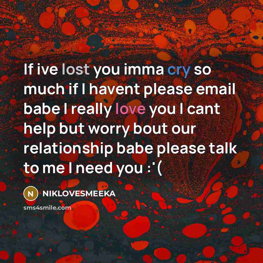 “If ive lost you imma cry so much if I…” quote by NIKLOVESMEEKA