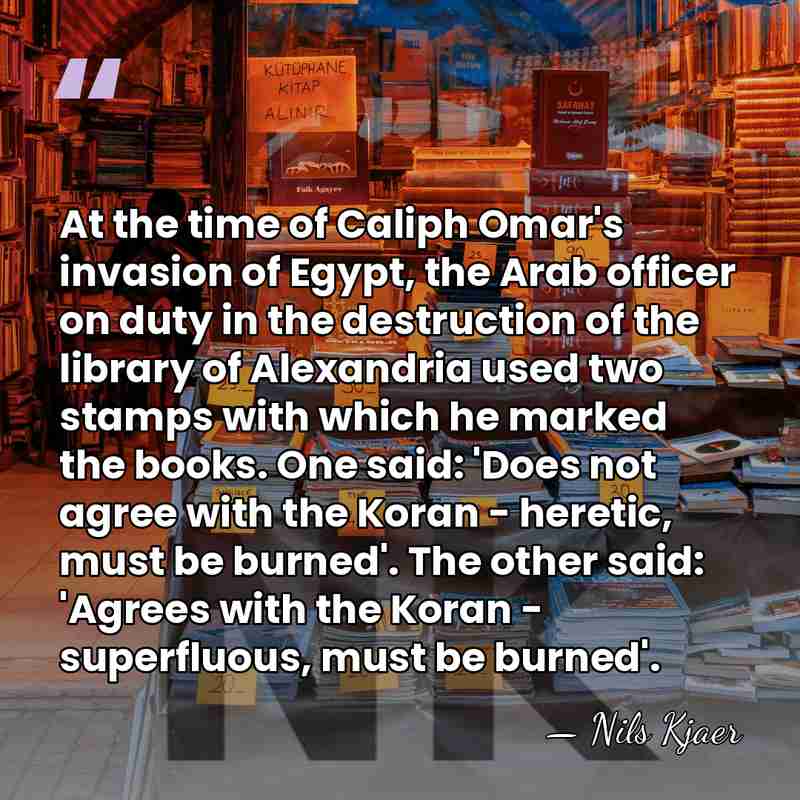 At the time of Caliph Omar's invasion of Egypt, the Arab officer&hellip; - Nils Kjaer